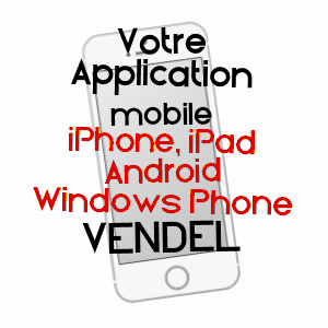 application mobile à VENDEL / ILLE-ET-VILAINE