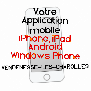 application mobile à VENDENESSE-LèS-CHAROLLES / SAôNE-ET-LOIRE