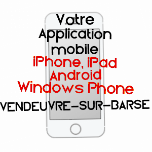 application mobile à VENDEUVRE-SUR-BARSE / AUBE