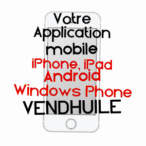 application mobile à VENDHUILE / AISNE