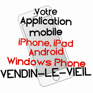 application mobile à VENDIN-LE-VIEIL / PAS-DE-CALAIS