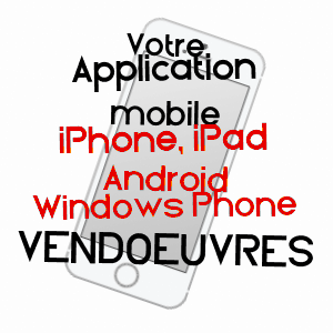 application mobile à VENDOEUVRES / INDRE