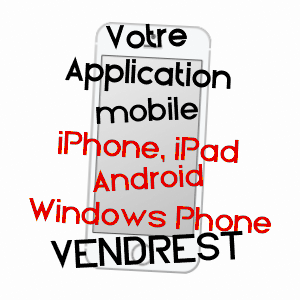 application mobile à VENDREST / SEINE-ET-MARNE