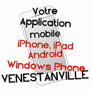 application mobile à VéNESTANVILLE / SEINE-MARITIME