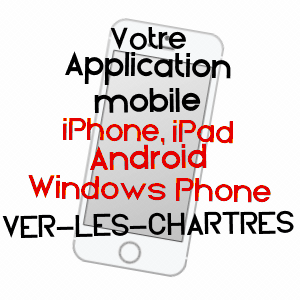 application mobile à VER-LèS-CHARTRES / EURE-ET-LOIR