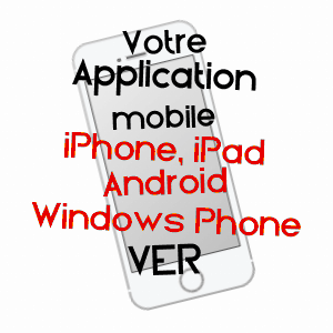 application mobile à VER / MANCHE