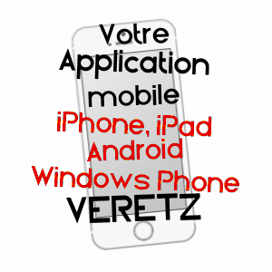 application mobile à VéRETZ / INDRE-ET-LOIRE