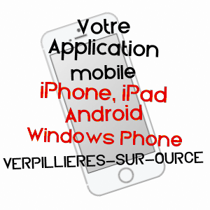 application mobile à VERPILLIèRES-SUR-OURCE / AUBE