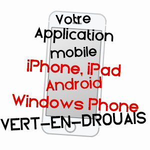 application mobile à VERT-EN-DROUAIS / EURE-ET-LOIR