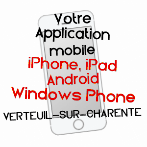 application mobile à VERTEUIL-SUR-CHARENTE / CHARENTE