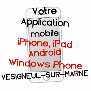 application mobile à VéSIGNEUL-SUR-MARNE / MARNE