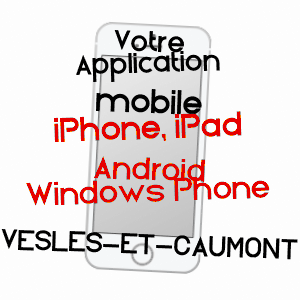 application mobile à VESLES-ET-CAUMONT / AISNE