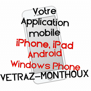 application mobile à VéTRAZ-MONTHOUX / HAUTE-SAVOIE
