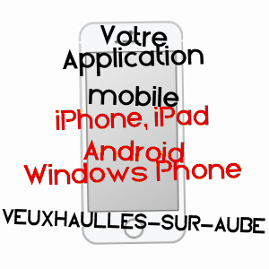 application mobile à VEUXHAULLES-SUR-AUBE / CôTE-D'OR