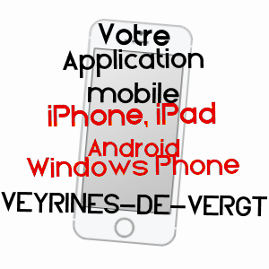 application mobile à VEYRINES-DE-VERGT / DORDOGNE