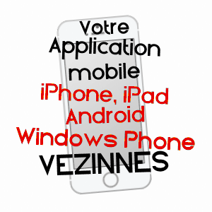 application mobile à VéZINNES / YONNE