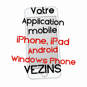 application mobile à VEZINS / MAINE-ET-LOIRE