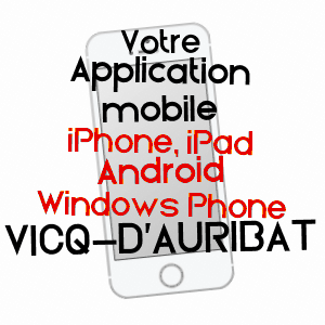 application mobile à VICQ-D'AURIBAT / LANDES