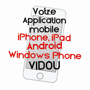 application mobile à VIDOU / HAUTES-PYRéNéES