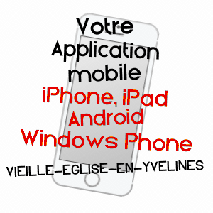 application mobile à VIEILLE-EGLISE-EN-YVELINES / YVELINES