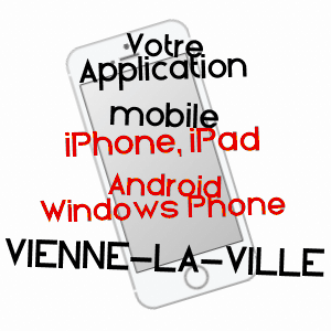 application mobile à VIENNE-LA-VILLE / MARNE