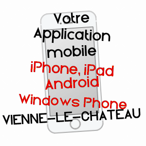 application mobile à VIENNE-LE-CHâTEAU / MARNE