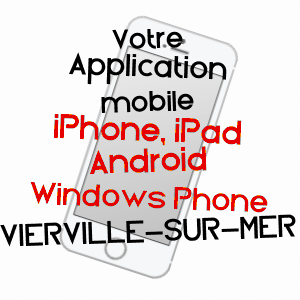 application mobile à VIERVILLE-SUR-MER / CALVADOS