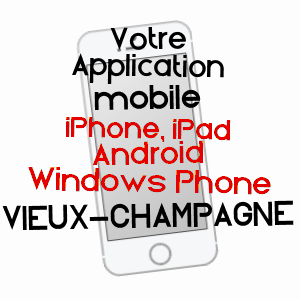 application mobile à VIEUX-CHAMPAGNE / SEINE-ET-MARNE