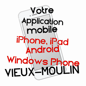 application mobile à VIEUX-MOULIN / VOSGES