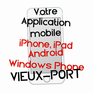 application mobile à VIEUX-PORT / EURE