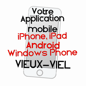 application mobile à VIEUX-VIEL / ILLE-ET-VILAINE
