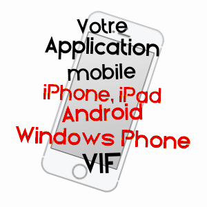 application mobile à VIF / ISèRE