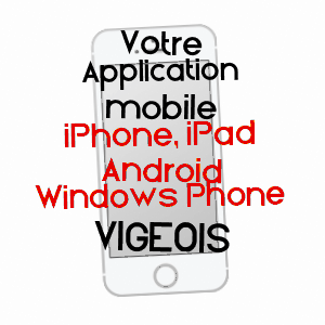 application mobile à VIGEOIS / CORRèZE