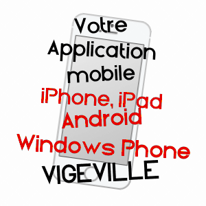 application mobile à VIGEVILLE / CREUSE