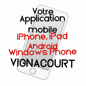 application mobile à VIGNACOURT / SOMME