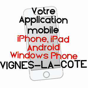 application mobile à VIGNES-LA-CôTE / HAUTE-MARNE