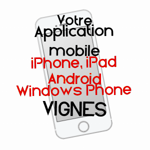 application mobile à VIGNES / YONNE