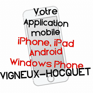 application mobile à VIGNEUX-HOCQUET / AISNE