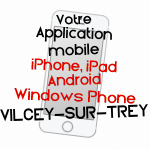 application mobile à VILCEY-SUR-TREY / MEURTHE-ET-MOSELLE