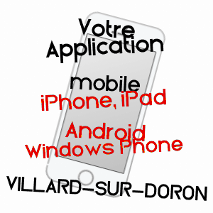 application mobile à VILLARD-SUR-DORON / SAVOIE