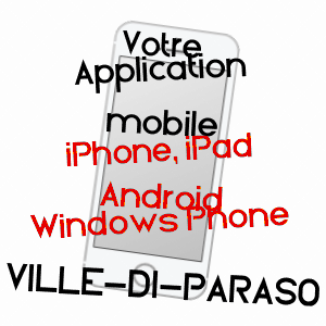 application mobile à VILLE-DI-PARASO / HAUTE-CORSE