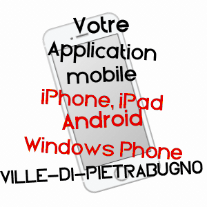 application mobile à VILLE-DI-PIETRABUGNO / HAUTE-CORSE