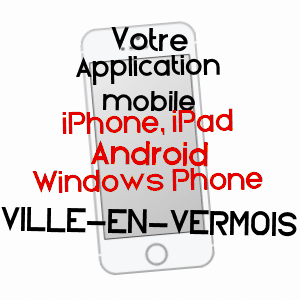 application mobile à VILLE-EN-VERMOIS / MEURTHE-ET-MOSELLE
