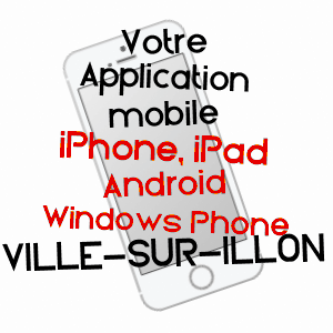 application mobile à VILLE-SUR-ILLON / VOSGES