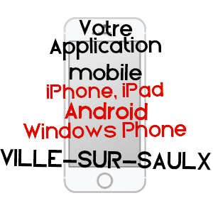 application mobile à VILLE-SUR-SAULX / MEUSE