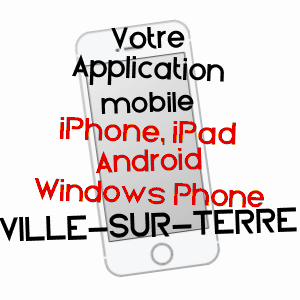 application mobile à VILLE-SUR-TERRE / AUBE