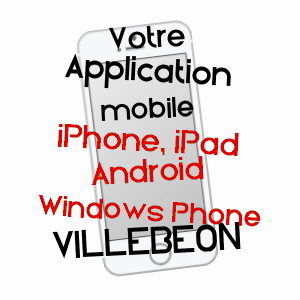application mobile à VILLEBéON / SEINE-ET-MARNE