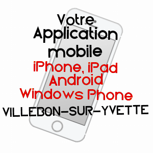 application mobile à VILLEBON-SUR-YVETTE / ESSONNE