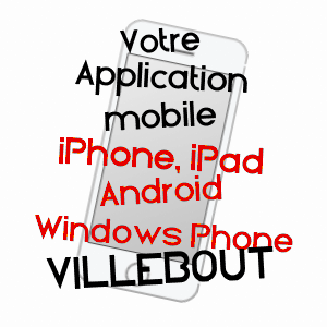 application mobile à VILLEBOUT / LOIR-ET-CHER