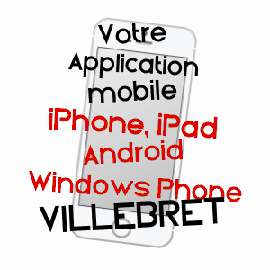 application mobile à VILLEBRET / ALLIER